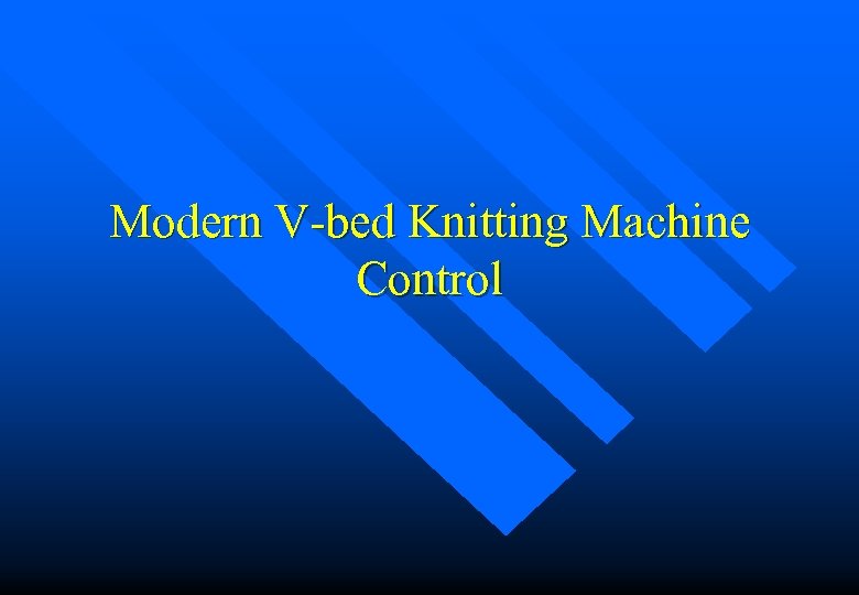 Modern V-bed Knitting Machine Control 