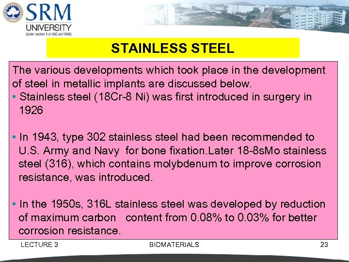 STAINLESS STEEL The various developments which took place in the development of steel in