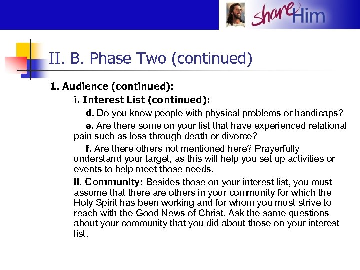 II. B. Phase Two (continued) 1. Audience (continued): i. Interest List (continued): d. Do