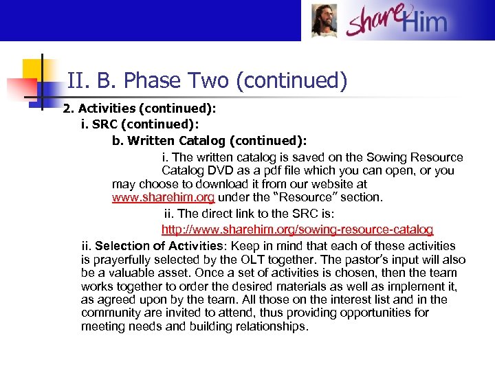 II. B. Phase Two (continued) 2. Activities (continued): i. SRC (continued): b. Written Catalog