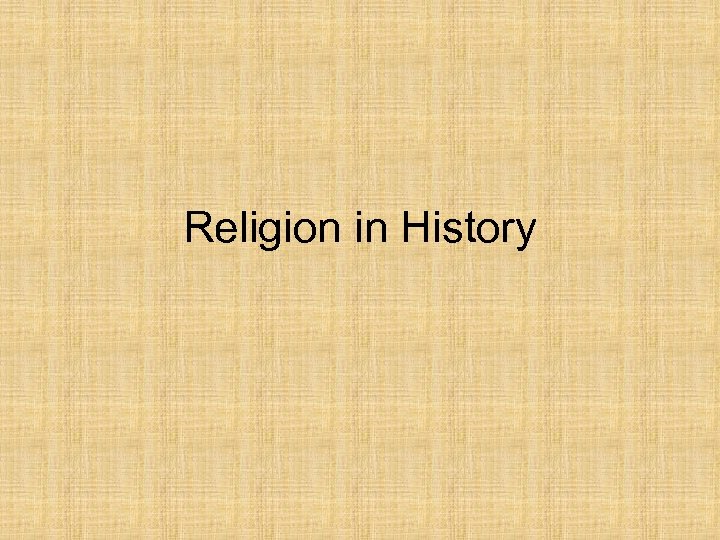 Religion in History 