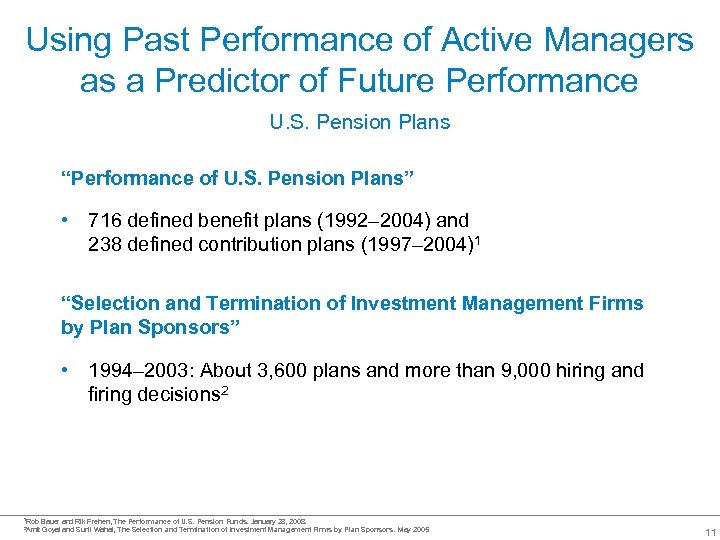 Using Past Performance of Active Managers as a Predictor of Future Performance U. S.
