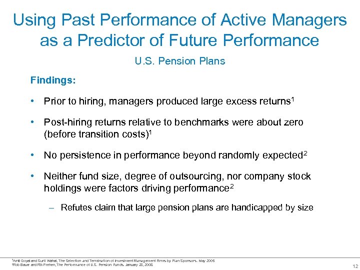 Using Past Performance of Active Managers as a Predictor of Future Performance U. S.