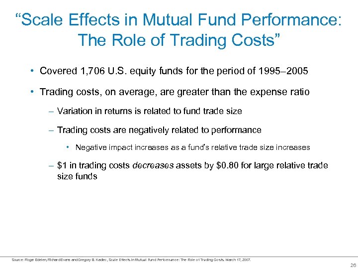“Scale Effects in Mutual Fund Performance: The Role of Trading Costs” • Covered 1,