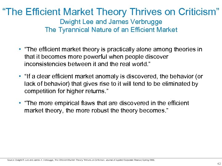 “The Efficient Market Theory Thrives on Criticism” Dwight Lee and James Verbrugge The Tyrannical