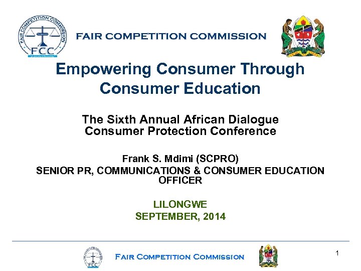 Empowering Consumer Through Consumer Education The Sixth Annual African Dialogue Consumer Protection Conference Frank