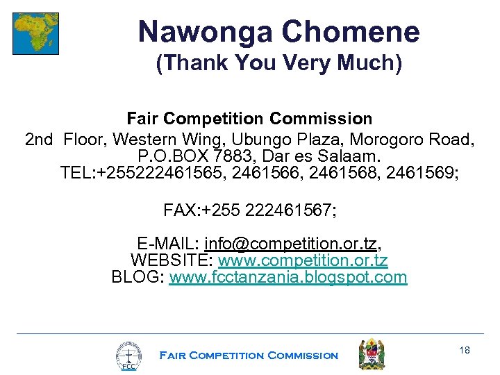 Nawonga Chomene (Thank You Very Much) Fair Competition Commission 2 nd Floor, Western Wing,