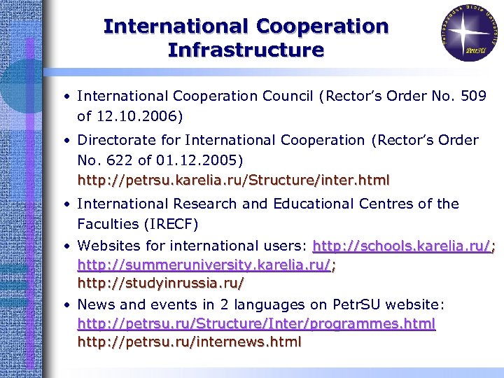 International Cooperation Infrastructure • International Cooperation Council (Rector’s Order No. 509 of 12. 10.