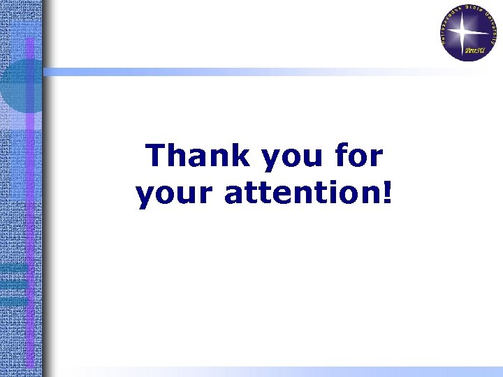 Thank you for your attention! 