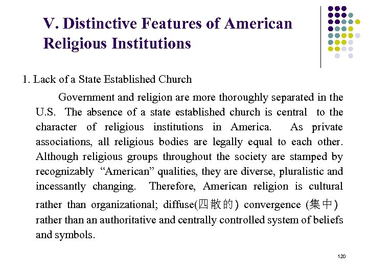 V. Distinctive Features of American Religious Institutions 1. Lack of a State Established Church