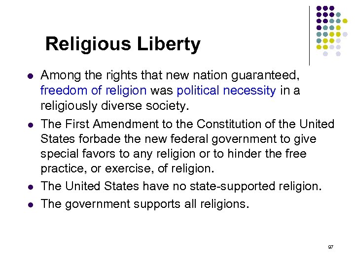 Religious Liberty l l Among the rights that new nation guaranteed, freedom of religion