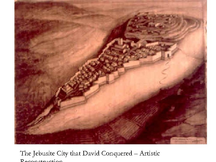 The Jebusite City that David Conquered – Artistic 
