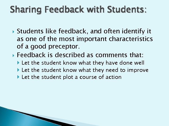 Sharing Feedback with Students: Students like feedback, and often identify it as one of