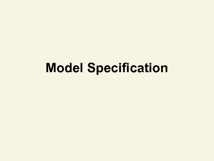 Model Specification 