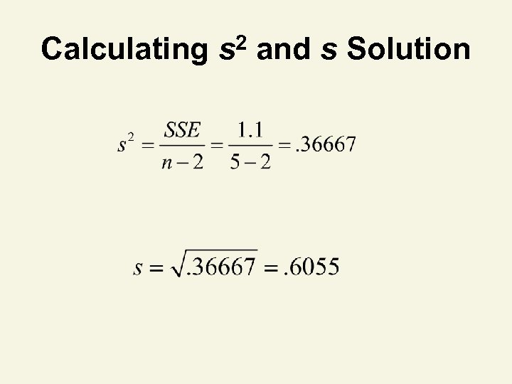Calculating s 2 and s Solution 