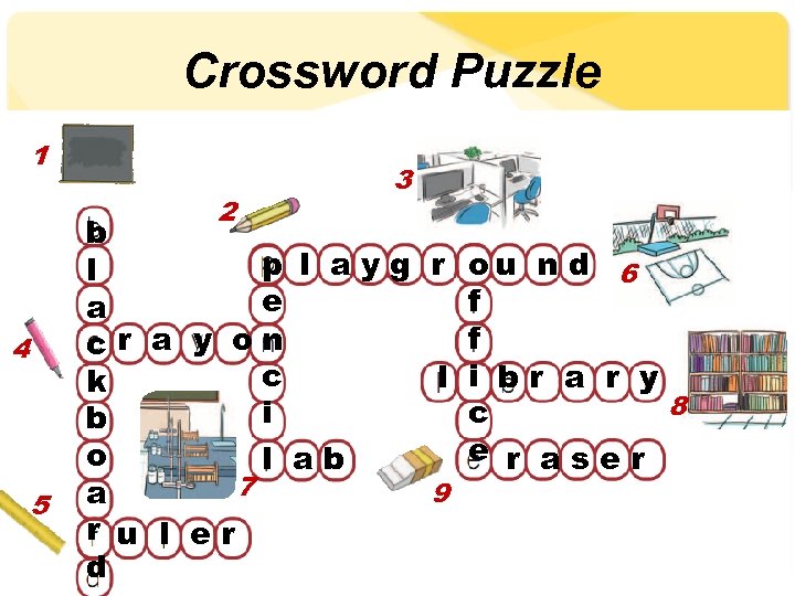 Crossword Puzzle 1 2 4 5 3 b p l a y g r