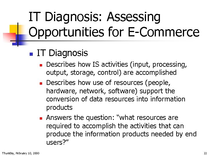IT Diagnosis: Assessing Opportunities for E-Commerce n IT Diagnosis n n n Thursday, February