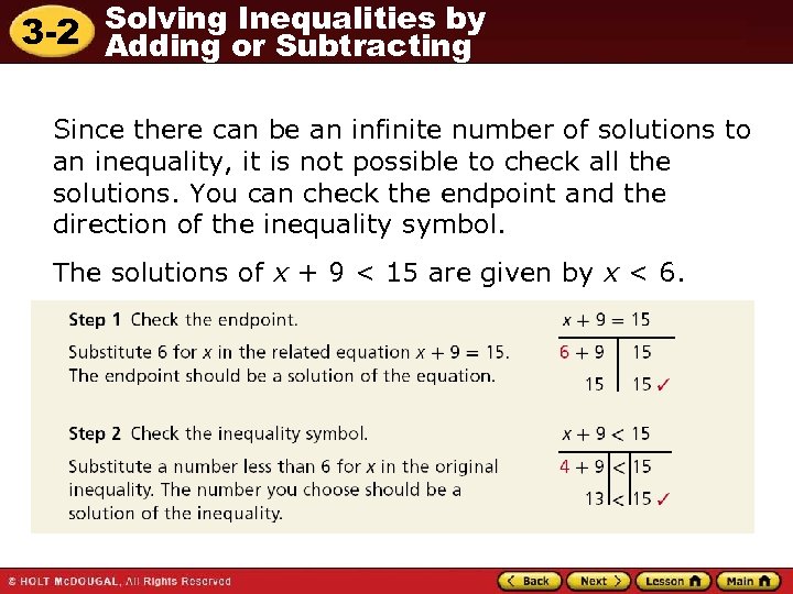 Solving Inequalities by 3 -2 Adding or Subtracting Since there can be an infinite