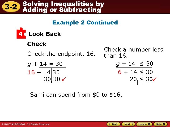 Solving Inequalities by 3 -2 Adding or Subtracting Example 2 Continued 4 Look Back