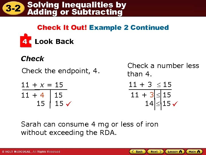 Solving Inequalities by 3 -2 Adding or Subtracting Check It Out! Example 2 Continued