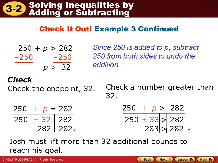 Solving Inequalities by 3 -2 Adding or Subtracting Check It Out! Example 3 Continued