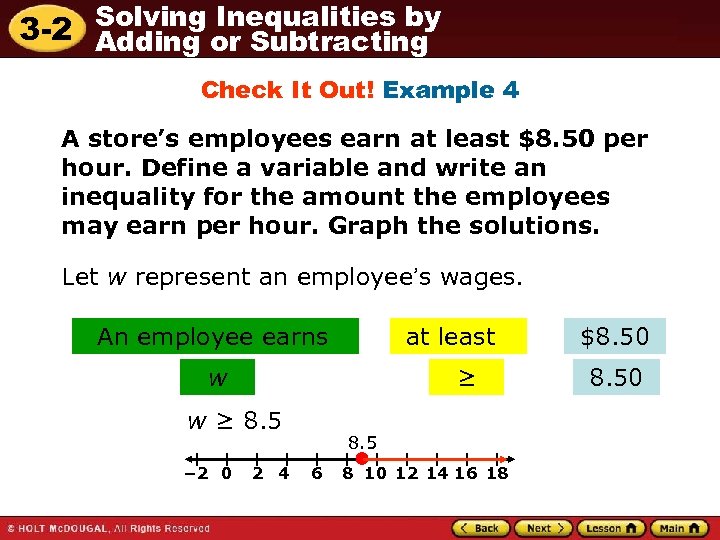 Solving Inequalities by 3 -2 Adding or Subtracting Check It Out! Example 4 A