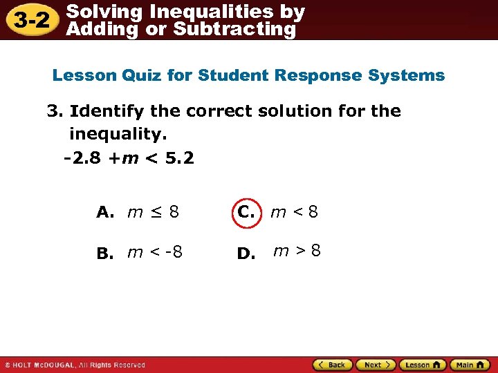 Solving Inequalities by 3 -2 Adding or Subtracting Lesson Quiz for Student Response Systems