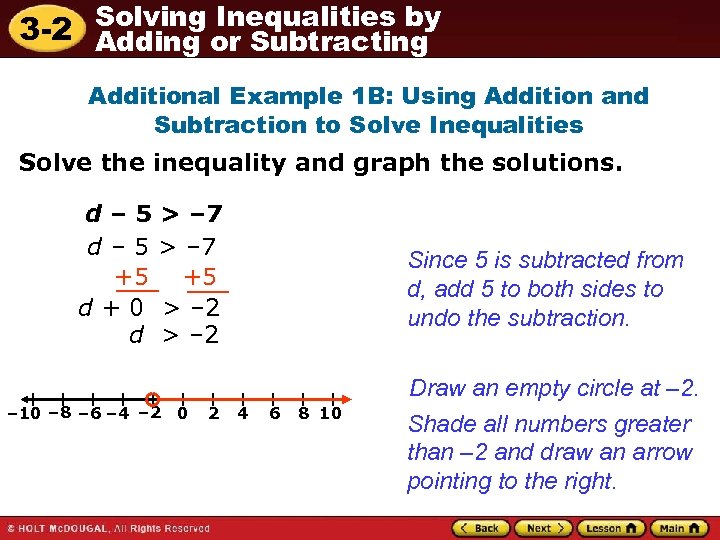 Solving Inequalities by 3 -2 Adding or Subtracting Additional Example 1 B: Using Addition