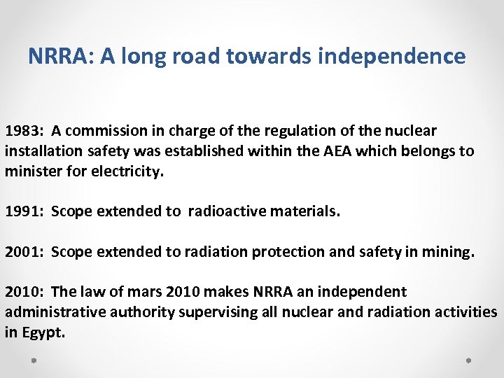 NRRA: A long road towards independence 1983: A commission in charge of the regulation