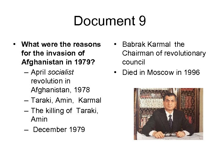 Document 9 • What were the reasons for the invasion of Afghanistan in 1979?