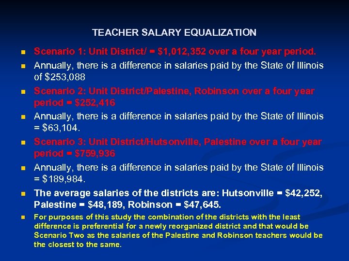 TEACHER SALARY EQUALIZATION n n n n Scenario 1: Unit District/ = $1, 012,