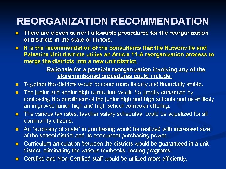 REORGANIZATION RECOMMENDATION n n n n There are eleven current allowable procedures for the