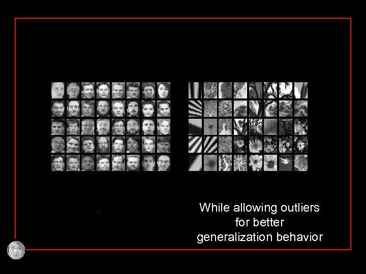 While allowing outliers for better generalization behavior 