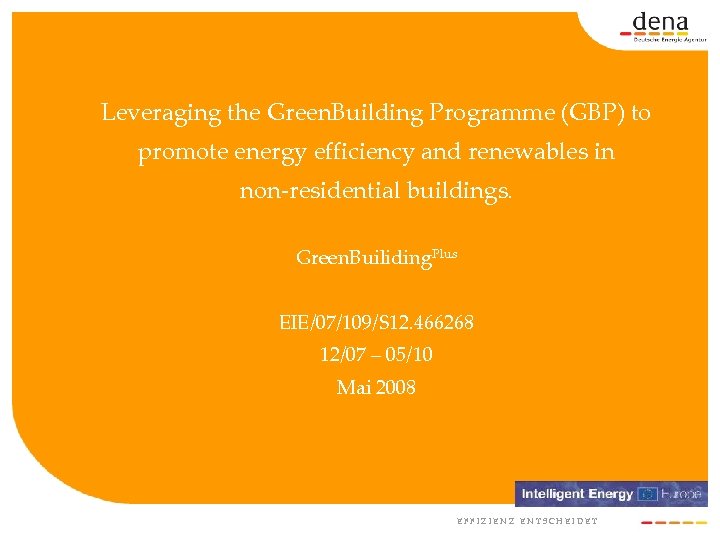Leveraging the Green. Building Programme (GBP) to promote energy efficiency and renewables in non-residential