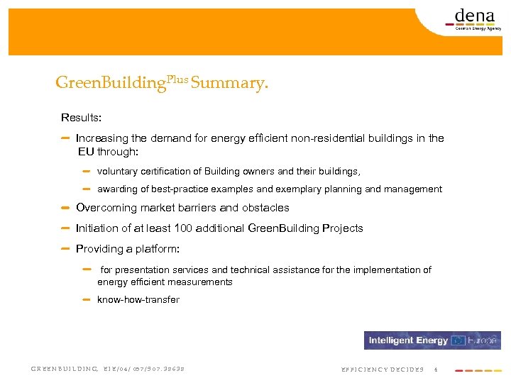 Green. Building. Plus Summary. Results: Increasing the demand for energy efficient non-residential buildings in