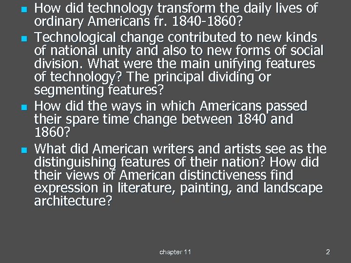 n n How did technology transform the daily lives of ordinary Americans fr. 1840