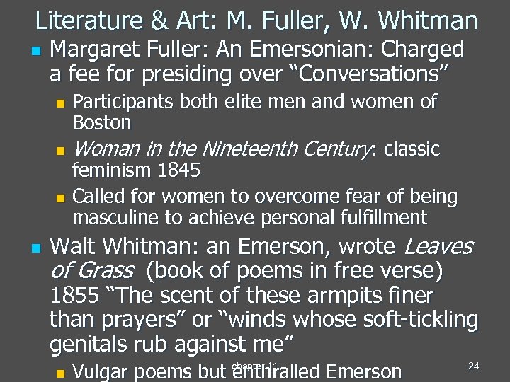 Literature & Art: M. Fuller, W. Whitman n Margaret Fuller: An Emersonian: Charged a