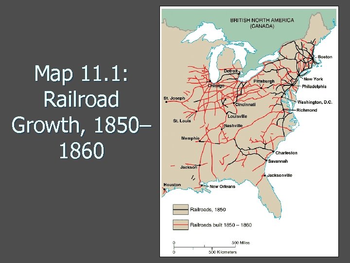 Map 11. 1: Railroad Growth, 1850– 1860 