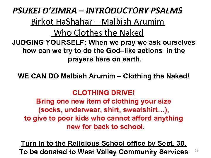 PSUKEI D’ZIMRA – INTRODUCTORY PSALMS Birkot Ha. Shahar – Malbish Arumim Who Clothes the