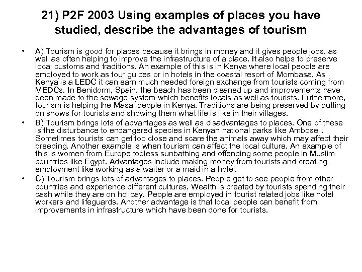 21) P 2 F 2003 Using examples of places you have studied, describe the