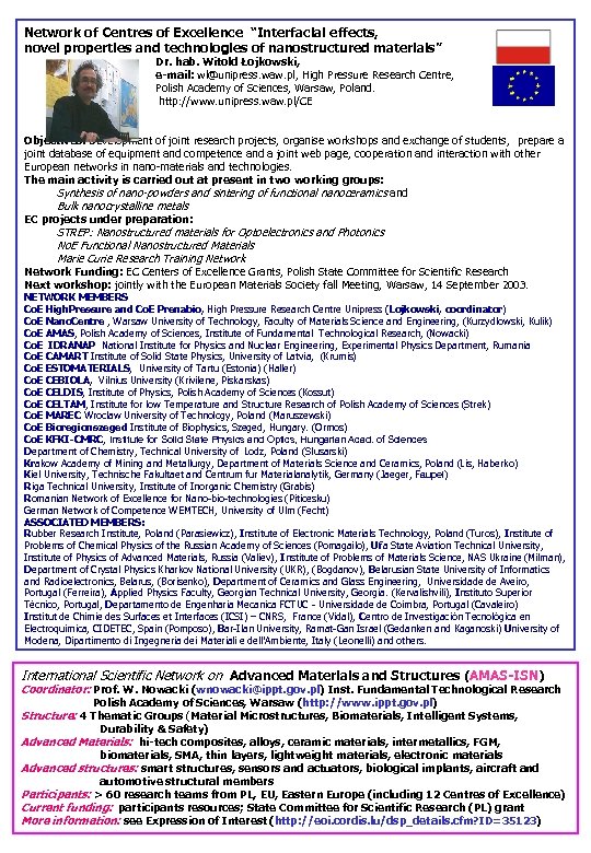 Network of Centres of Excellence “Interfacial effects, novel properties and technologies of nanostructured materials”