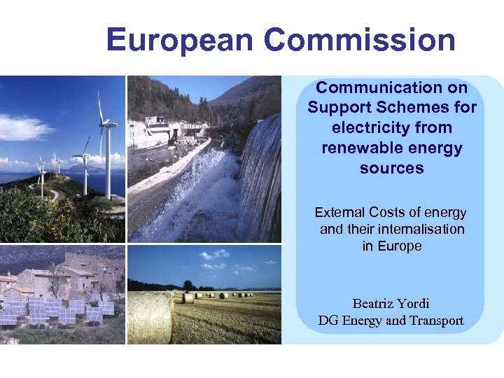 European Commission Communication on Support Schemes for electricity from renewable energy sources External Costs