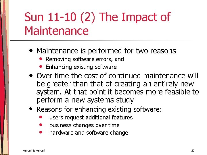 Sun 11 -10 (2) The Impact of Maintenance • • • Maintenance is performed