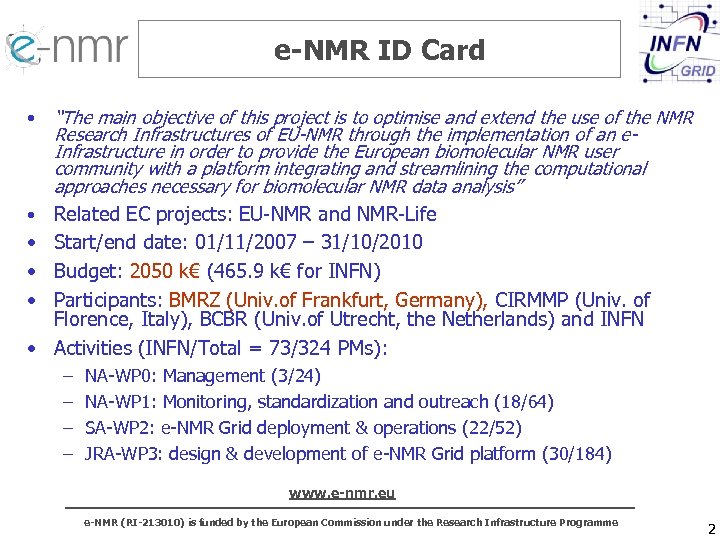 e-NMR ID Card • • “The main objective of this project is to optimise