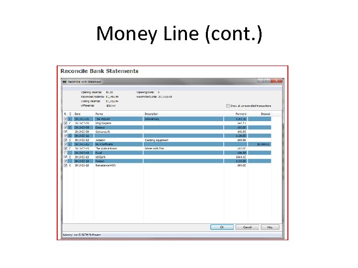 Money Line (cont. ) 
