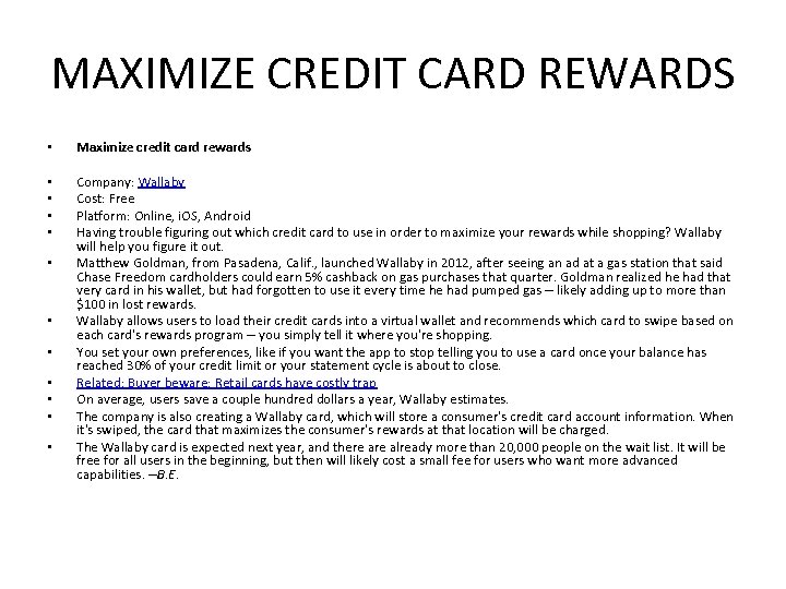MAXIMIZE CREDIT CARD REWARDS • Maximize credit card rewards • • Company: Wallaby Cost: