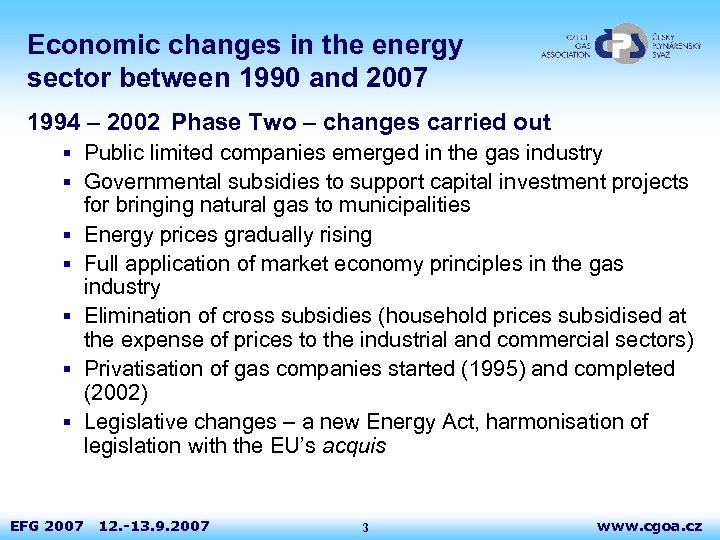 Economic changes in the energy sector between 1990 and 2007 1994 – 2002 Phase