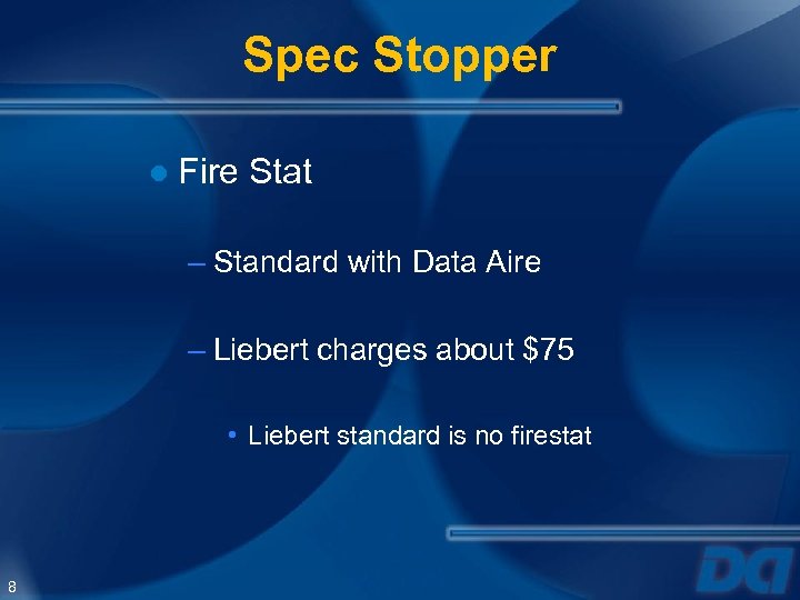 Spec Stopper ● Fire Stat – Standard with Data Aire – Liebert charges about