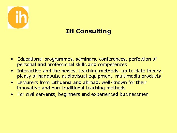 IH Consulting • Educational programmes, seminars, conferences, perfection of personal and professional skills and