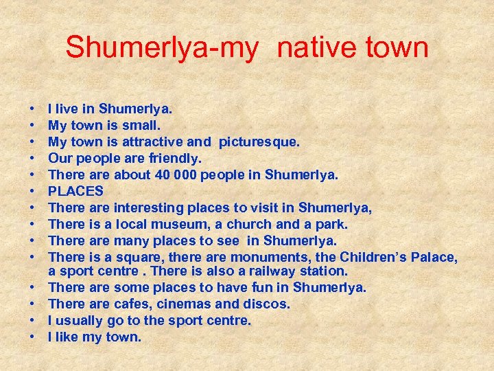 Shumerlya-my native town • • • • I live in Shumerlya. My town is